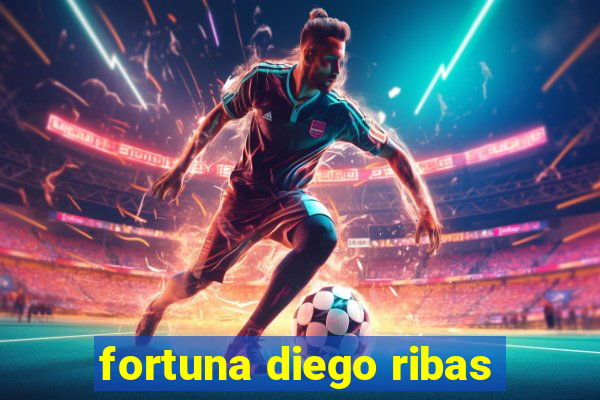 fortuna diego ribas